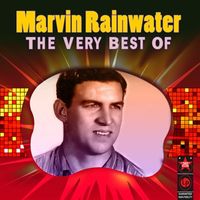 Marvin Rainwater - The Very Best Of Marvin Rainwater